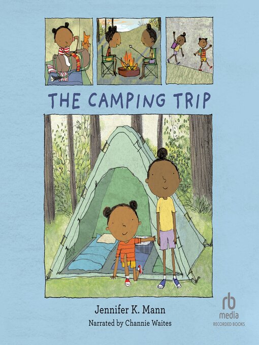 Title details for The Camping Trip by Jennifer K. Mann - Available
